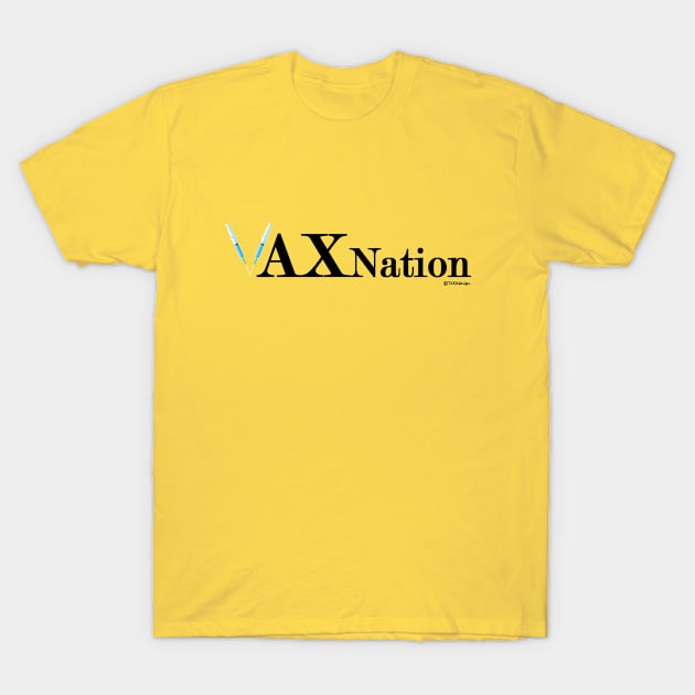 VAXnation T-Shirt by dekimdesigns